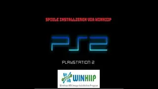 PlayStation 2 Spiele mit WinHIIP auf die Interne Festplatte kopieren - Tutorial (Deutsch) (HD)