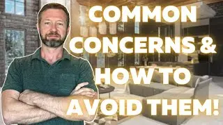 How To Avoid Common Concerns When Building A Custom Home