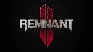 Remnant 2 part 1