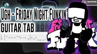Ugh - Friday Night Funkin' Guitar Tutorial Tab