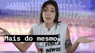 MAIS DO MESMO