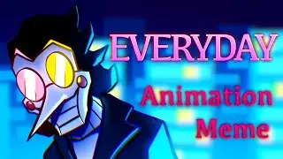 Everyday- animation meme | Spamton (Deltarune chapter 2)