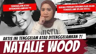 MISTERI TENGGELAMNYA ARTIS CANTIK NATALIE WOOD