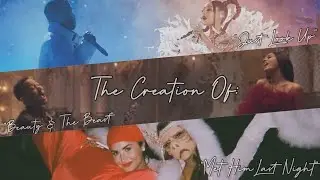 The Creation Of: Met Him Last Night, Beauty & The Beast, Just Look Up