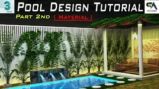 Swimming Pool Design Tutorial Part 2nd // SA Designer // 3DS Max // Material