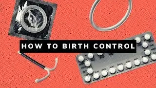 How To Find The Best Birth Control For You? Women's Health