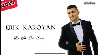 Erik Karoyan - De Tû Soz Bda - ( Official Music ) 2023
