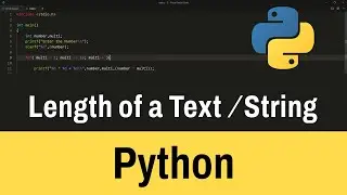 Python Program to Find the Length of a Text or String Value