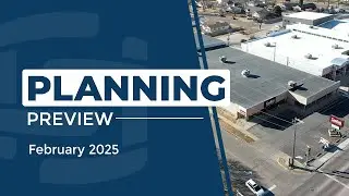 Planning Preview | February 2025