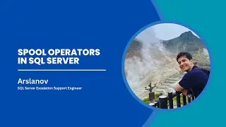 Session 11: Spool operator in SQL Server