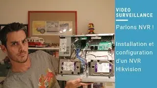 Video Surveillance / CCTV: Installation and Configuration of a HIKVision NVR