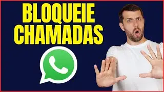 COMO BLOQUEAR CHAMADA DE WHATSAPP 4