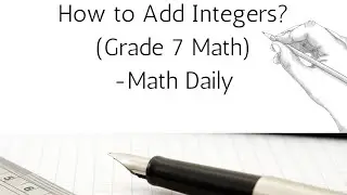 How to add integers?(Grade 7) - Math Daily
