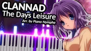 The Days Leisure - Clannad (Itoma - クラナド日日の遑) | Piano Tutorial / Arrangement