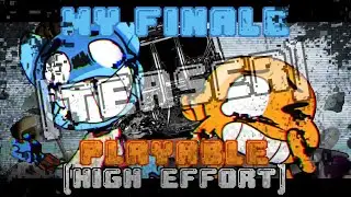 MY FINALE PLAYABLE (High Effort) [TEASER] - FNF: Pibby Apocalypse
