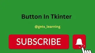 Lecture # 6 Button in Tkinter