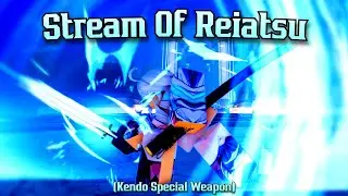 Stream Of Reiatsu Rework | Type Soul
