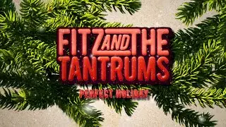 Fitz and The Tantrums - Perfect Holiday (Official Lyric Video)