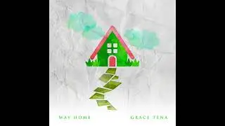 Grace Tena - Way Home [Official Audio]