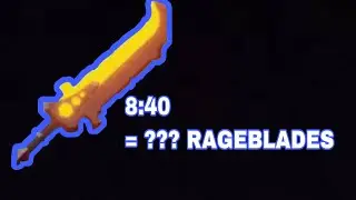How many rageblades will I get in 8 minutes and 40 seconds? (Testing my luck)