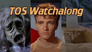 Star Trek Watch-Along: No Bloody A, B, C, or D (1x01-03)