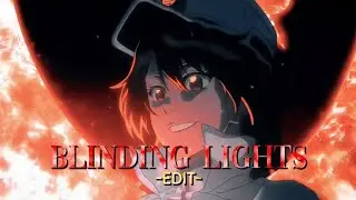 Blinding Lights X Bambietta - Edit (Quality Test)