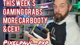 This Week's Gaming Grabs - Car Boot Sale, CEX and online!