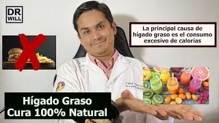 ¿Cómo Curar el Hígado Graso? Tratamiento Natural Explicado por Médico