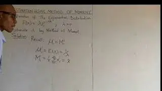 Estimation of Exponential Distribution by Method of Moment‎