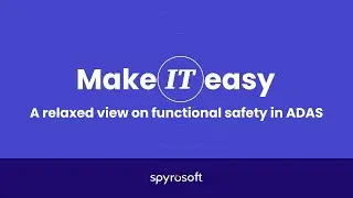 Make IT easy: Functional Safety in ADAS