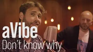 aVibe performing Don't Know Why - Live at The Recordium