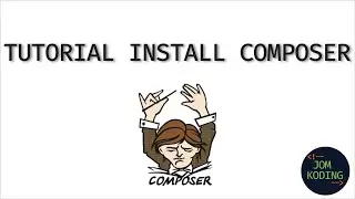 Tutorial Install Composer