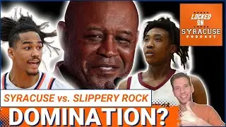 REACTION: Syracuse Basketball BLASTS Slippery Rock in Exhibition Finale | Syracuse Orange Podcast
