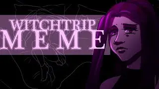WITCHTRIP | M E M E |