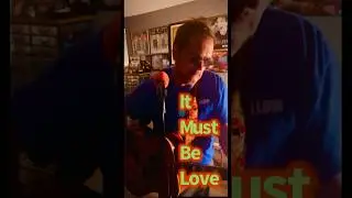 It Must Be Love (Don Williams cover 1978)