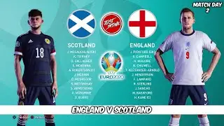 UEFA Euro 2020 | England v Scotland | Match Day 2 | PES 2021