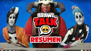RESUMEN BRAWL TALK | BRAWL STARS