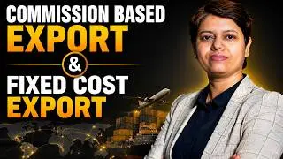 What is Commission Based Export & Fixed Cost Export? | KDSushma