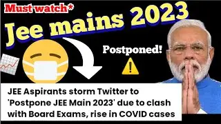 🔴 jee mains postponed 2023 | Will JEE Mains 2023 be postponed | jee mains 2023