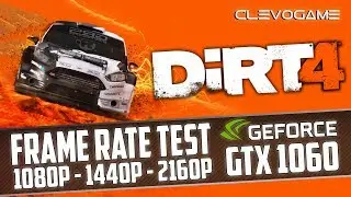 DiRT 4 GTX 1060 - FX 6300 - 1080p - 1440p - 4K