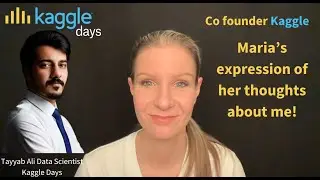 I am Appreciated by Co-Founder and CEO Kaggle Days Maria Parysz | Data Science Speaker Tayyab Ali
