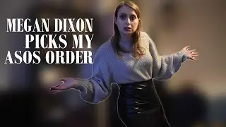 MEGAN DIXON CHOOSES MY ASOS OUTFIT || Collab with Megan Dixon