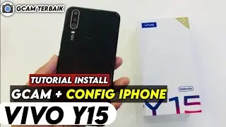 TERBARU ‼️ TUTORIAL CARA PASANG GCAM TERBARU DAN CONFIG UNTUK VIVO Y15 | Google Camera vivo y15