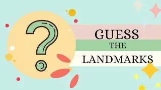 Guess the landmarks