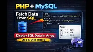 5-How to Fetch Data from MySQL using PHP and Store it in an Array | Beginner Guide