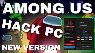 AMONG US HACK PC NEW FREE AMONG US HİLE PC YENİ MOD MENU