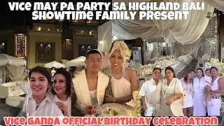 VICE GANDA OFFICIAL 47 BIRTHDAY CELEBRATION BONGGA SA HIGHLAND BALI PANTABANGAN NUEVA ECIJA GINANAP