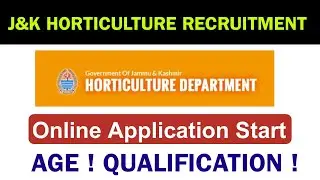 J&K Horticulture Recruitment 2023| Horticulture Department Jobs | Online Apply | Age | Qualification