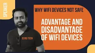 Advantage and disadvantage of wifi devices | Why wifi devices not safe
