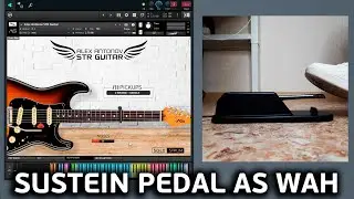 Funky Wah with Kontakt VST Guitar and Sustain Pedal | Alex Antonov STR Guitar